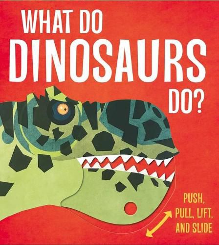 Cover image for What Do Dinosaurs Do?
