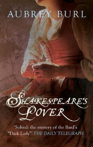 Cover image for Shakespeare's Lover: The Mystery of the Dark Lady Revealed