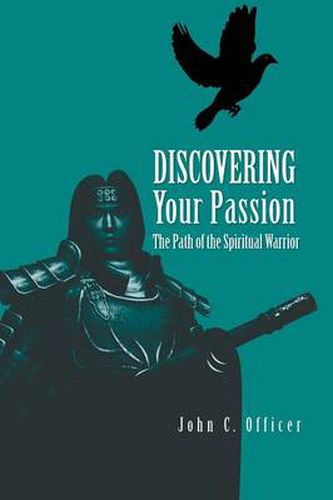 Cover image for Discovering Your Passion: The Path of the Spiritual Warrior