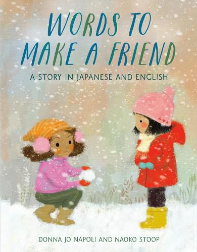 Cover image for Words to Make a Friend: A Story in Japanese and English