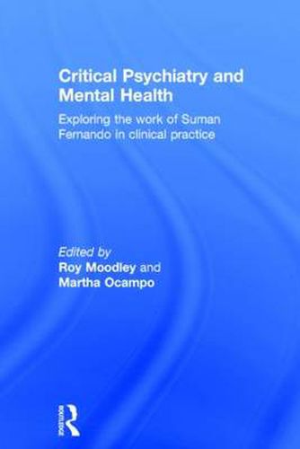 Cover image for Critical Psychiatry and Mental Health: Exploring the work of Suman Fernando in clinical practice