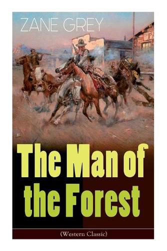 Cover image for The Man of the Forest (Western Classic): Wild West Adventure