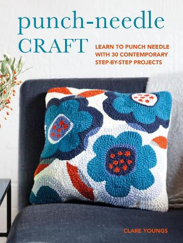 Cover image for Punch-Needle Craft: Learn to Punch Needle with 35 Contemporary Step-by-Step Projects