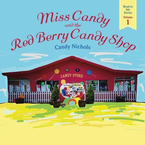 Cover image for Miss Candy and the Red Berry Candy Shop