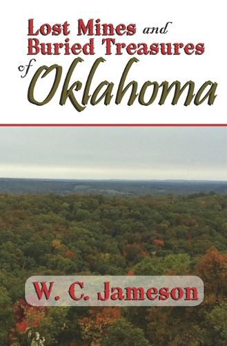 Cover image for Lost Mines and Buried Treasures of Oklahoma