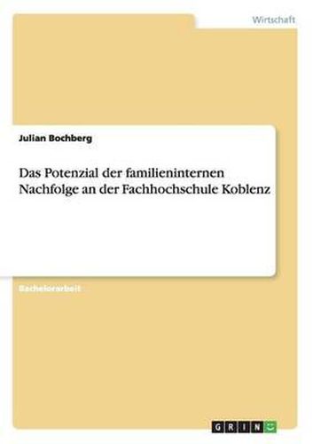 Cover image for Das Potenzial Der Familieninternen Nachfolge an Der Fachhochschule Koblenz