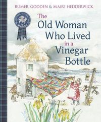 Cover image for The Old Woman Who Lived in a Vinegar Bottle