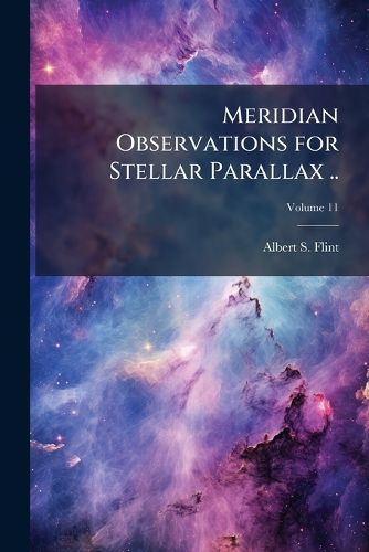 Cover image for Meridian Observations for Stellar Parallax ..