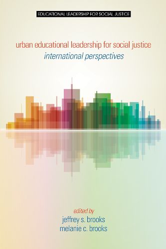 Cover image for Urban Educational Leadership for Social Justice: International Perspectives