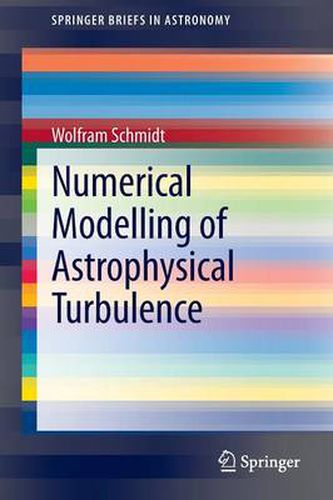 Cover image for Numerical Modelling of Astrophysical Turbulence