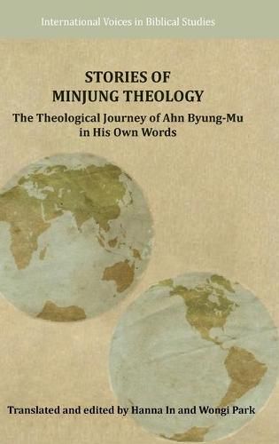 Cover image for Stories of Minjung Theology: The Theological Journey of Ahn Byung-Mu in His Own Words