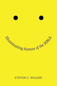 Cover image for Illuminating Humor of the Bible