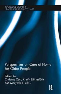 Cover image for Perspectives on Care at Home for Older People