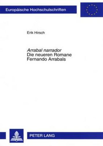 Cover image for Arrabal Narrador - Die Neueren Romane Fernando Arrabals