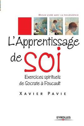 Cover image for L'Apprentissage de soi: Exercices spirituels de Socrate a Foucault