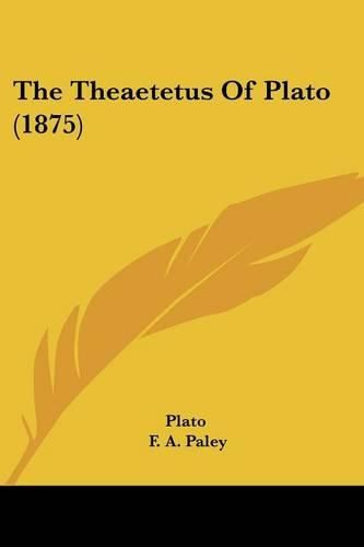 Cover image for The Theaetetus of Plato (1875)
