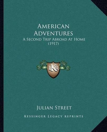 American Adventures: A Second Trip Abroad at Home (1917)