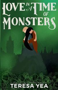 Cover image for Love in a Time of Monsters