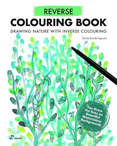 Cover image for Reverse Coloring Book: Drawing Nature with Inverse Coloring