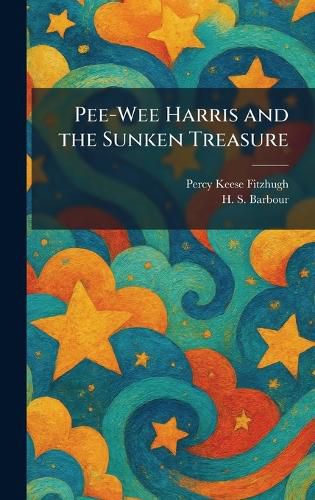 Cover image for Pee-Wee Harris and the Sunken Treasure