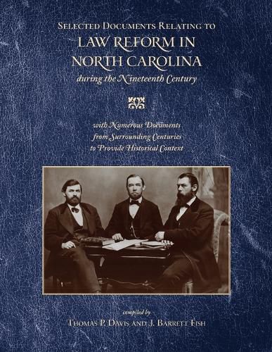 Cover image for Selected Documents Relating to Law Reform in North Carolina During the Nineteenth Century