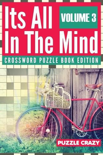 Cover image for Its All In The Mind Volume 3: Crossword Puzzle Book Edition