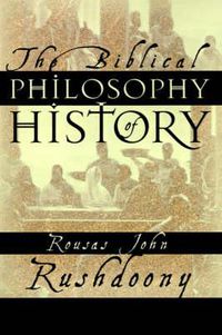 Cover image for The Biblical Philosophy of History