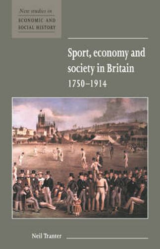 Cover image for Sport, Economy and Society in Britain 1750-1914