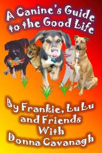 Cover image for A Canine's Guide to the Good Life
