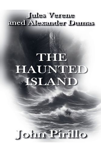 Cover image for Jules Verne and Alexander Dumas, The Haunted island