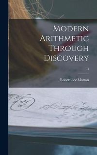 Cover image for Modern Arithmetic Through Discovery; 4