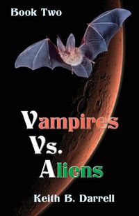 Cover image for Vampires Vs. Aliens: Book Two