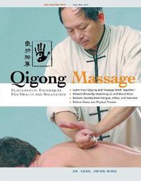 Cover image for Qigong Massage: Fundamental Techniques for Health and Relaxation