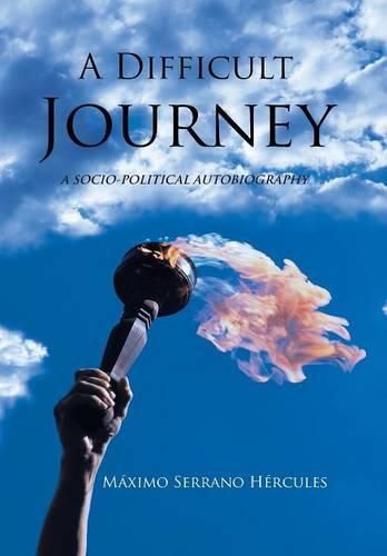 Cover image for A Difficult Journey: A Socio-political Autobiography