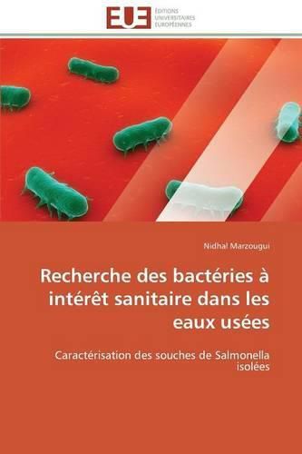 Cover image for Recherche Des Bact ries   Int r t Sanitaire Dans Les Eaux Us es