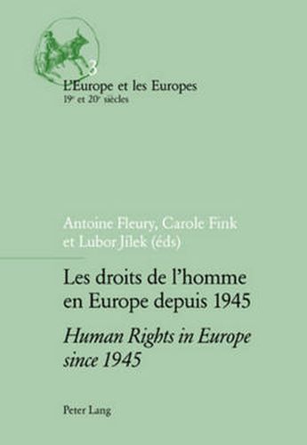 Cover image for Les Droits de l'homme en Europe Depuis 1945 Human Rights in Europe Since 1945