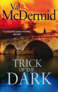 Cover image for Trick Of The Dark: An ambitious, pulse-racing read from the international bestseller
