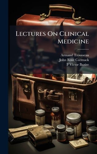 Cover image for Lectures On Clinical Medicine