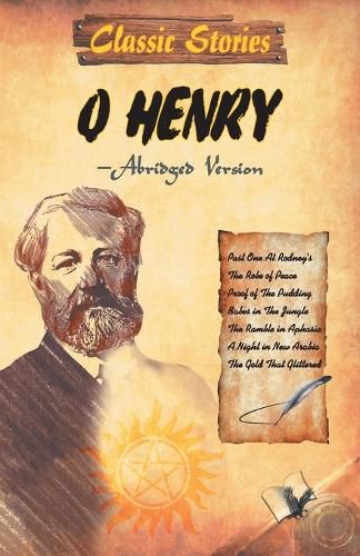 Cover image for Classic Stories of O. Henry: Hand Picked 9 Popular Stories out of 381