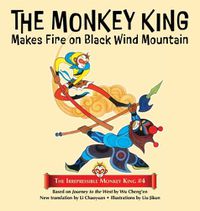 Cover image for The Monkey King Makes Fire on Black Wind Mountain