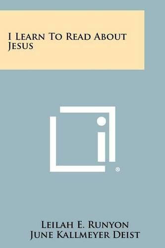 Cover image for I Learn to Read about Jesus