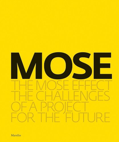 Cover image for The Mose Effect: The Challenges of a Project for the Future