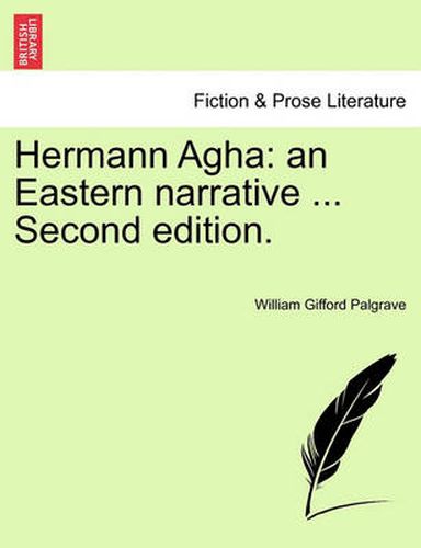 Cover image for Hermann Agha: An Eastern Narrative ... Second Edition.