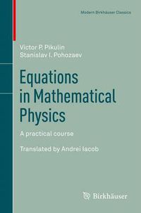 Cover image for Equations in Mathematical Physics: A practical course