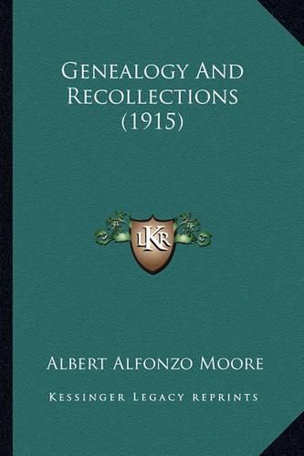 Cover image for Genealogy and Recollections (1915)