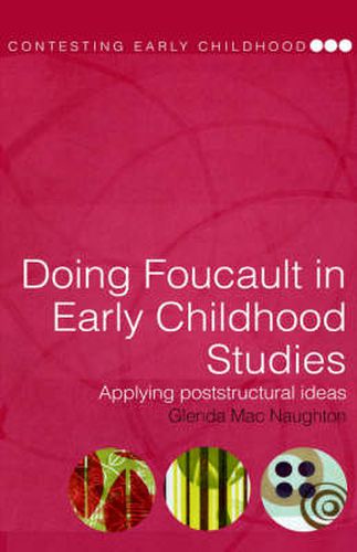 Cover image for Doing Foucault in Early Childhood Studies: Applying Post-Structural Ideas