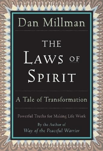 Cover image for The Laws of Spirit: Simple, Powerful Truths for Making Life Work