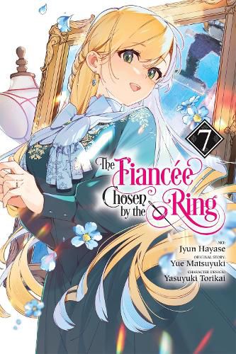 Cover image for The Fiancee Chosen by the Ring, Vol. 7