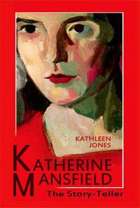 Cover image for Katherine Mansfield: The Story-Teller