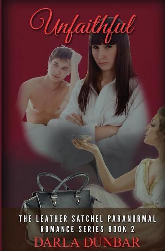 Cover image for Unfaithful: The Leather Satchel Paranormal Romance Series, Book 2